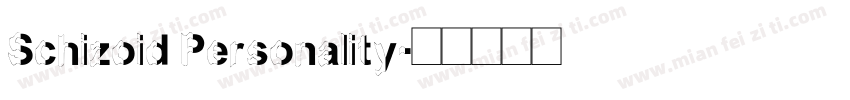 Schizoid Personality字体转换